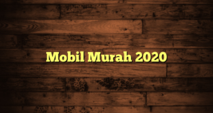 Mobil Murah 2020
